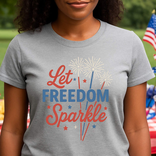 Let Freedom Sparkle Patriotic T-Shirt